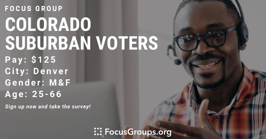 Focus Group for Colorado Suburban Voters in Denver