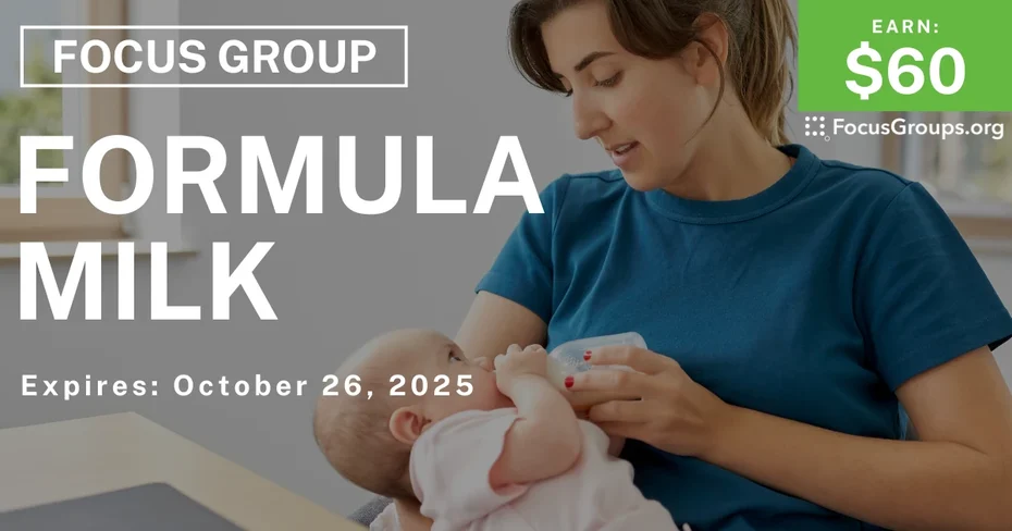 Focus Group for Moms on Formula Milk - $60 - $60 - 10/24/2025