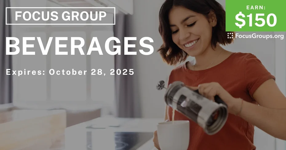 Graphic promoting Focus Group in Sunnyvale on Beverages, $150 payout, happening October 29, 2025