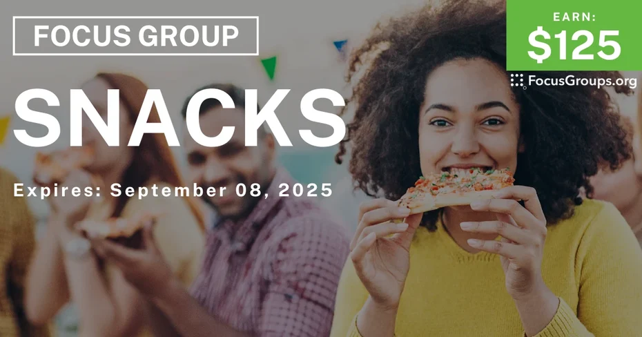 Focus Group on Snacks - $125