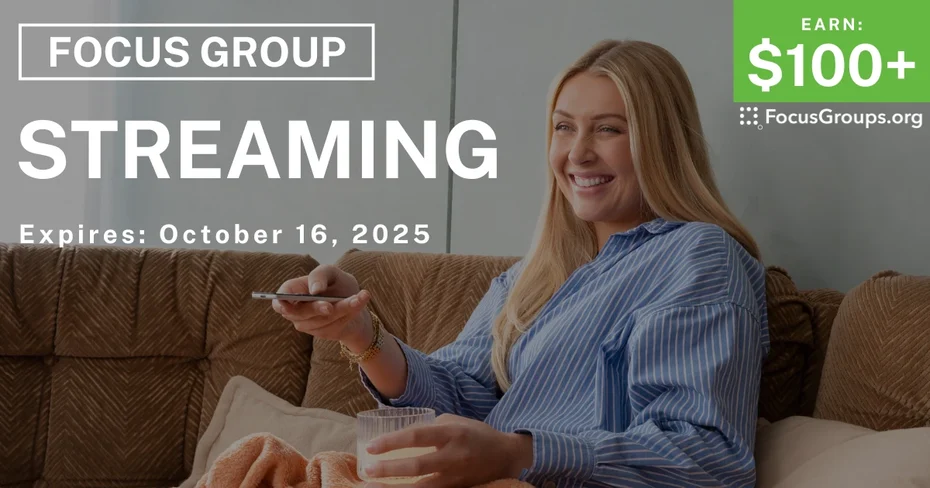 Graphic promoting Focus Group in Seattle on Streaming, $100+ payout, happening October 17, 2025