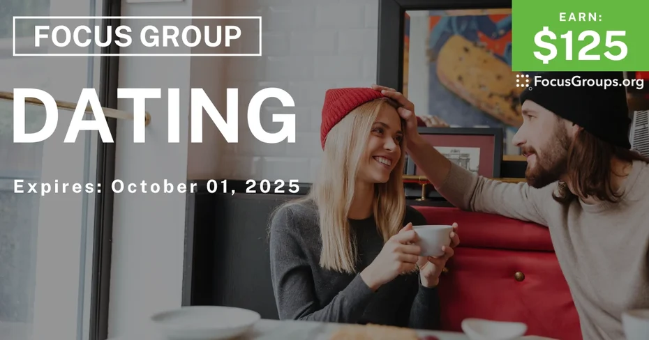 Focus Group for Singles on Dating - $125
