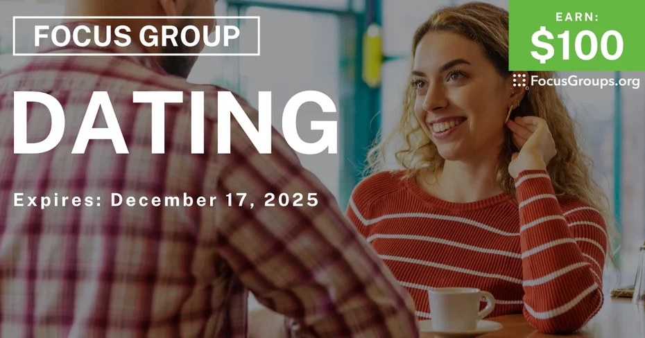 Focus Group for Singles in California on Dating - $100 - $100 - 12/11/2025