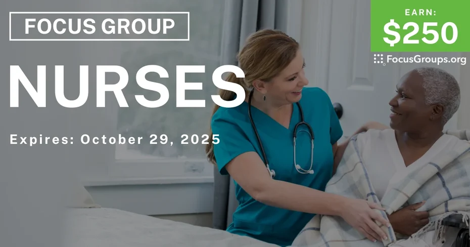 Focus Group in Chicago for Nurses - $250 - $250 - 10/17/2025