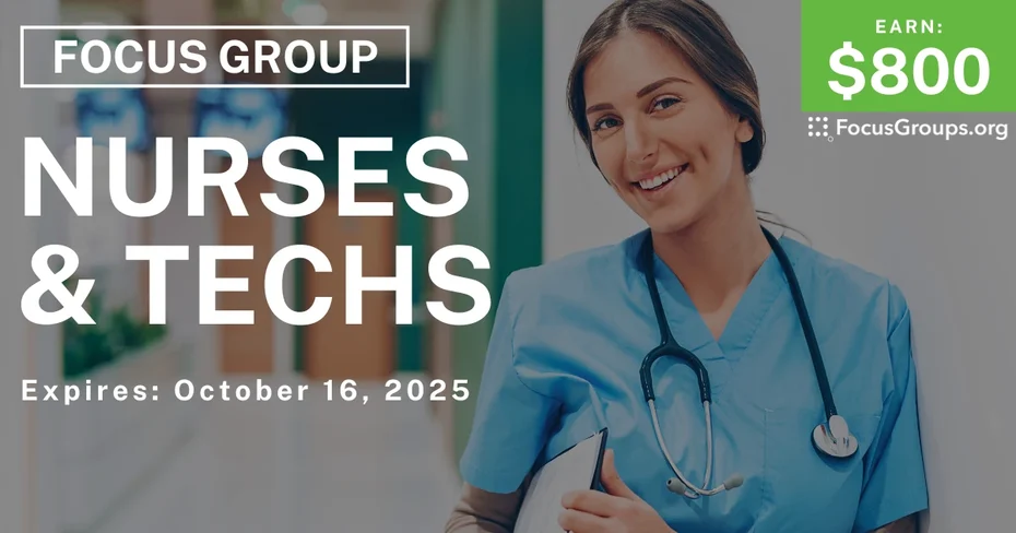 Focus Group in Boston for Nurses & Techs - $800