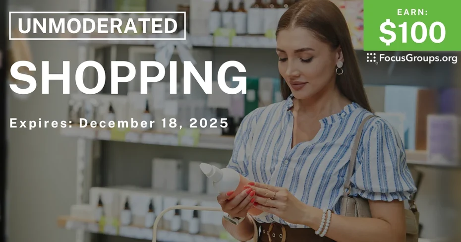 Shopping Research Study - $100 - $100 - 12/08/2025