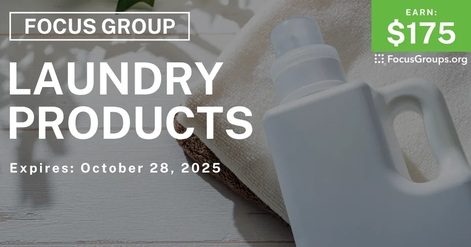 Focus Group in NYC on Laundry Products - $175 - $175 - 10/16/2025