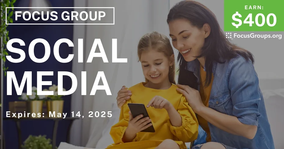 Focus Group for Parents & Kids on Social Media
