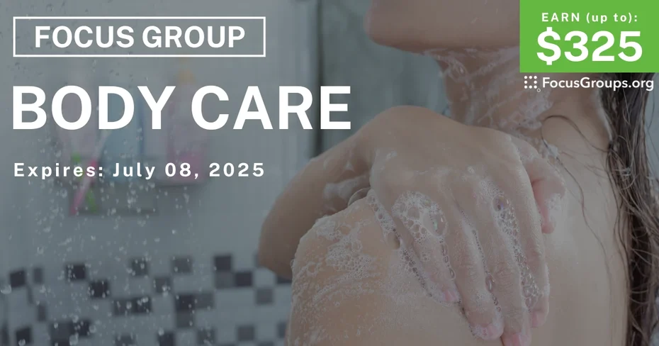 Focus Group for Women in Cincinnati on Body Care