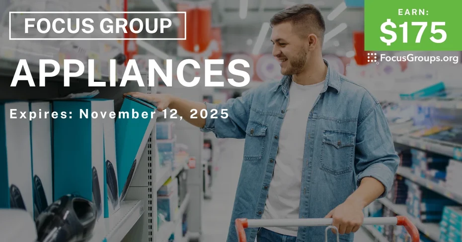 Focus Group for Men in Louisville on Appliances - $175 - $175 - 11/07/2025
