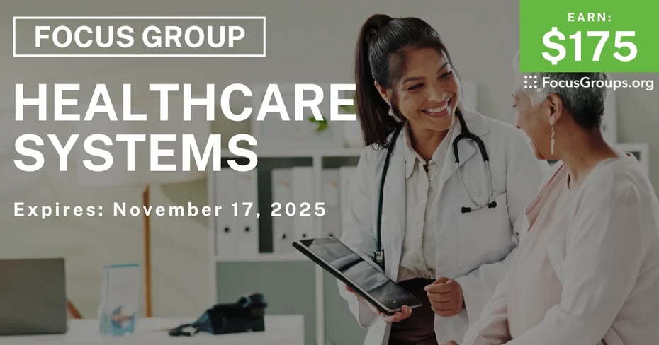 Focus Group in Houston on Healthcare Systems - $175 - $175 - 11/07/2025