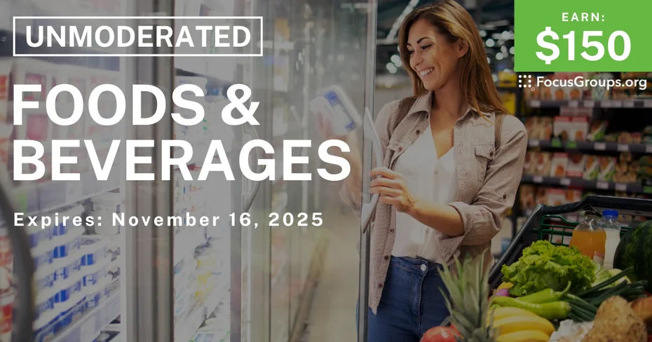 Research Study on Foods & Beverages - $150 - $150 - 11/04/2025