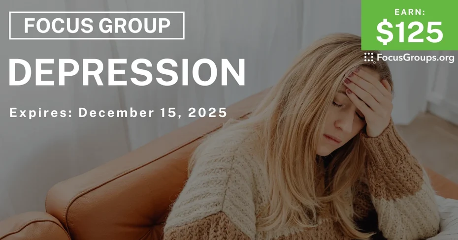 Focus Group on Depression - $125 - $125 - 12/03/2025