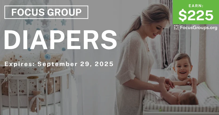 Focus Group for Moms in Boston on Diapers - $225 - $225 - 09/17/2025