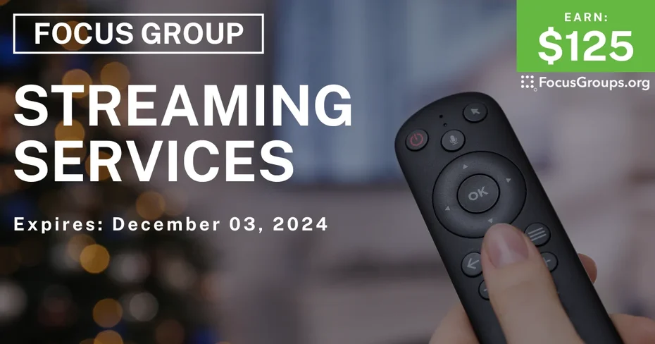 Focus Group in Phoenix on Streaming Services