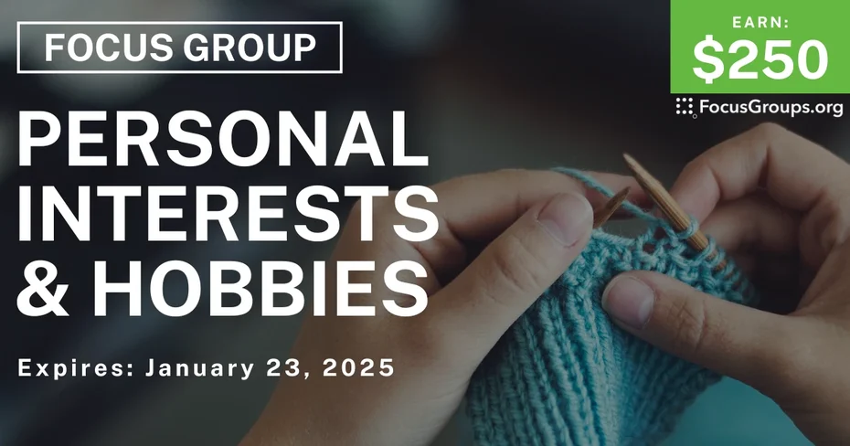 Focus Group on Personal Interests & Hobbies