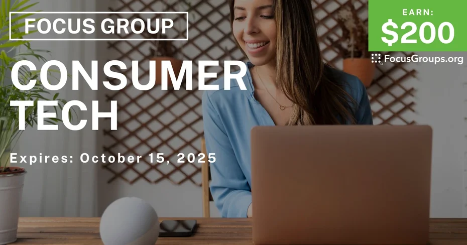 Graphic promoting Focus Group on Consumer Tech, $200 payout, happening October 16, 2025