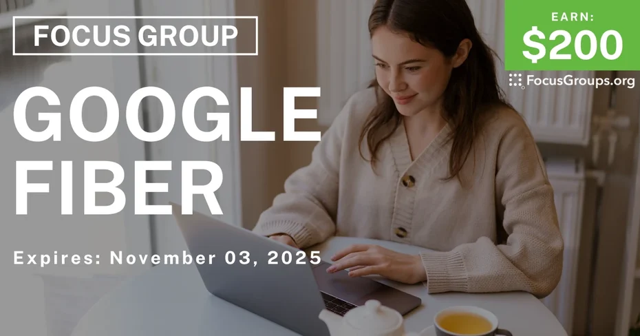 Graphic promoting Focus Group in Raleigh on Google Fiber, $200 payout, happening November 04, 2025
