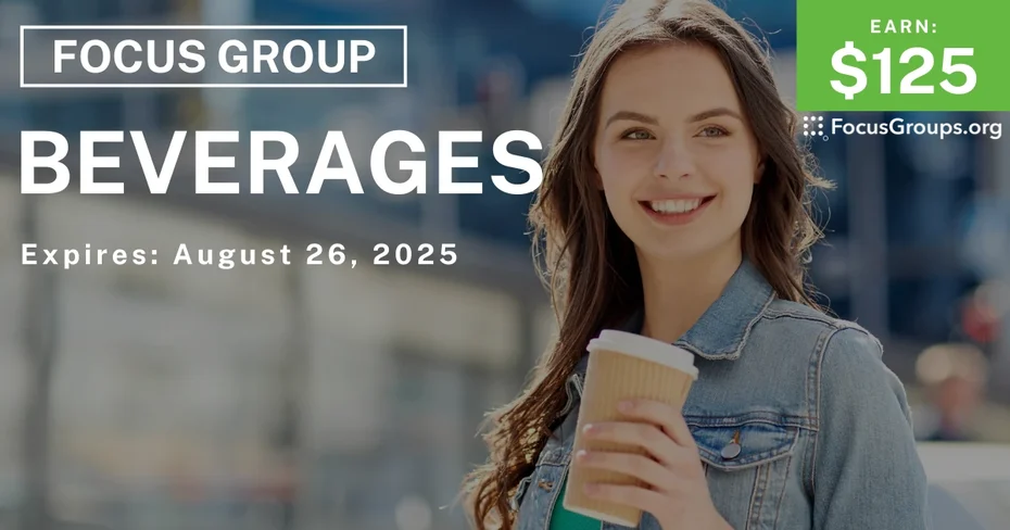 Focus Group on Beverages - $125