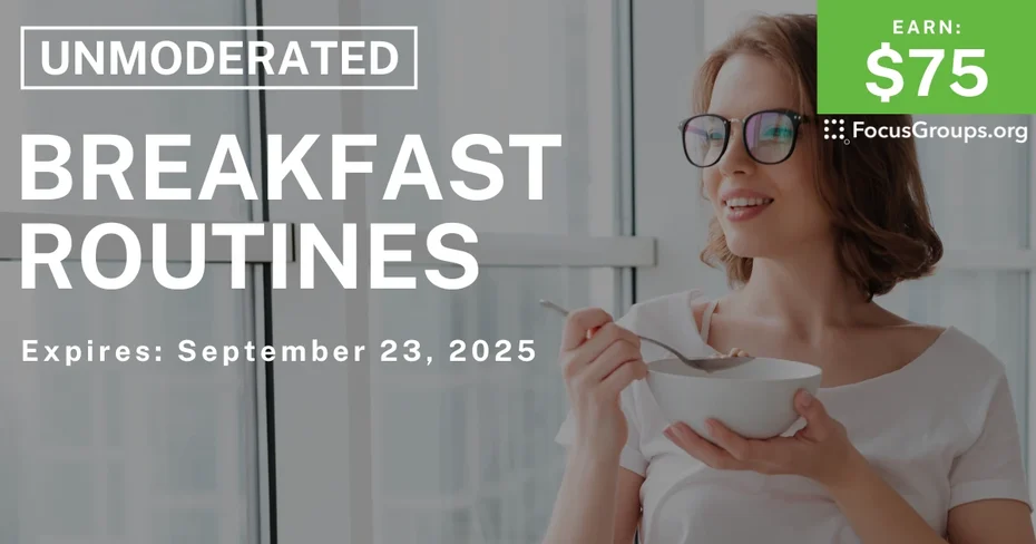 Research Study on Breakfast Routines - $75