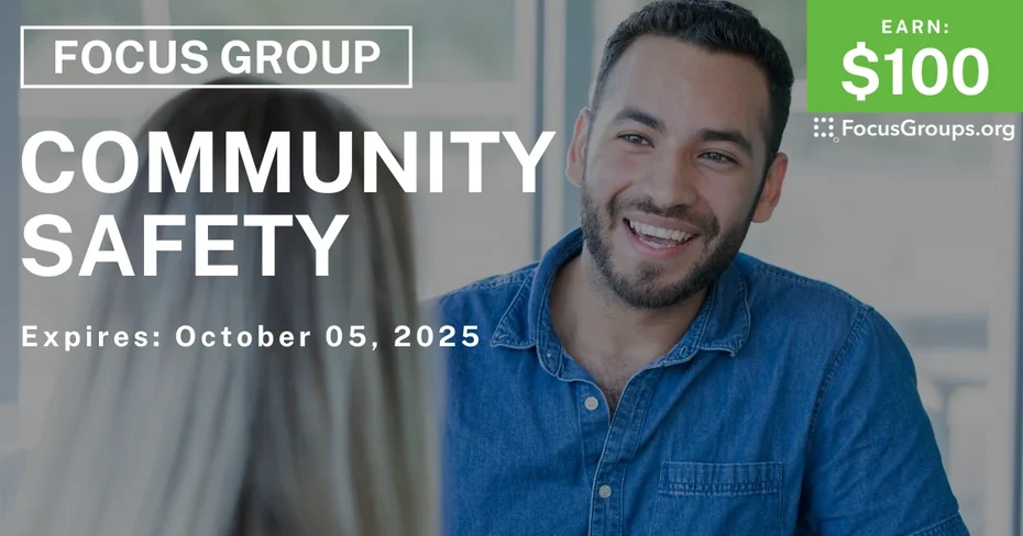 Focus Group in Madison on Community Safety - $100