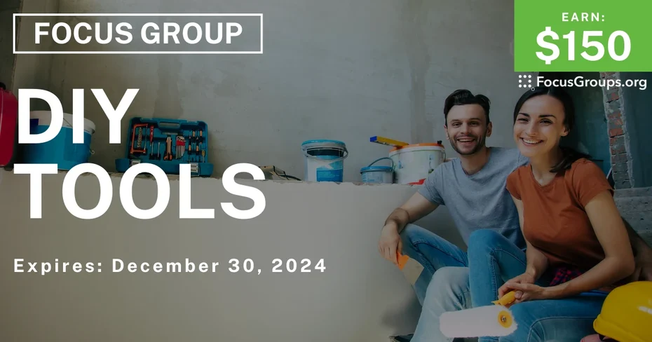 Focus Group in Baltimore & Dallas on DIY Tools