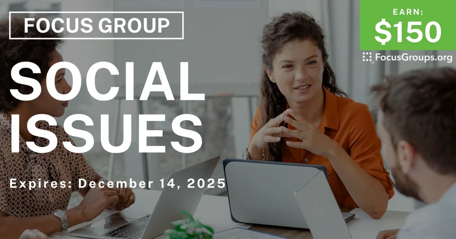 Focus Group in Kentucky & Cincinnati on Social Issues - $150 - $150 - 12/01/2025