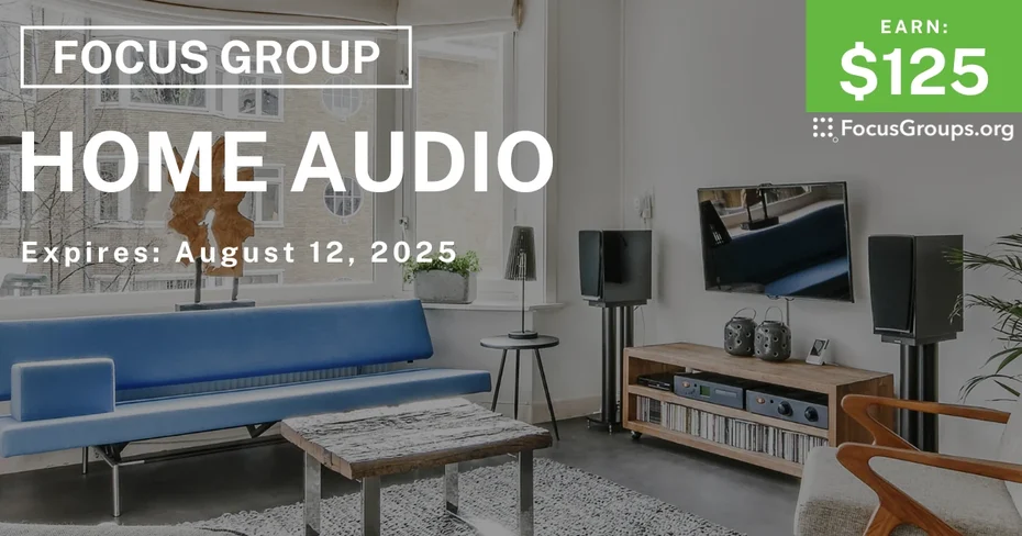 Focus Group in New Jersey on Home Audio - $125