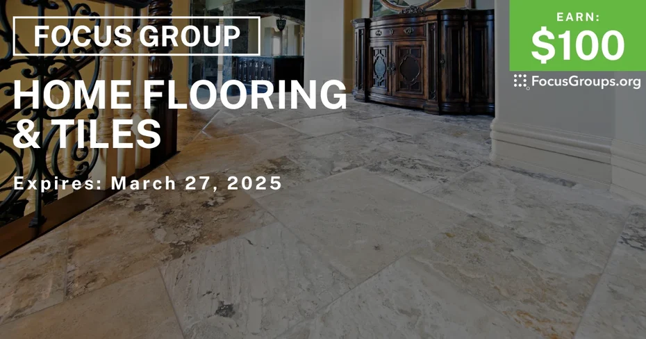 Focus Group on Home Flooring & Tiles