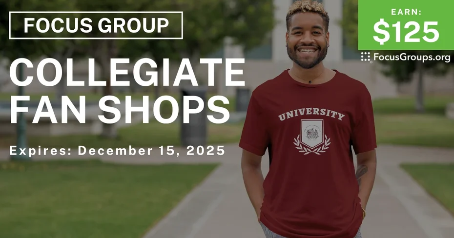 Focus Group on Collegiate Fan Shops - $125 - $125 - 12/03/2025