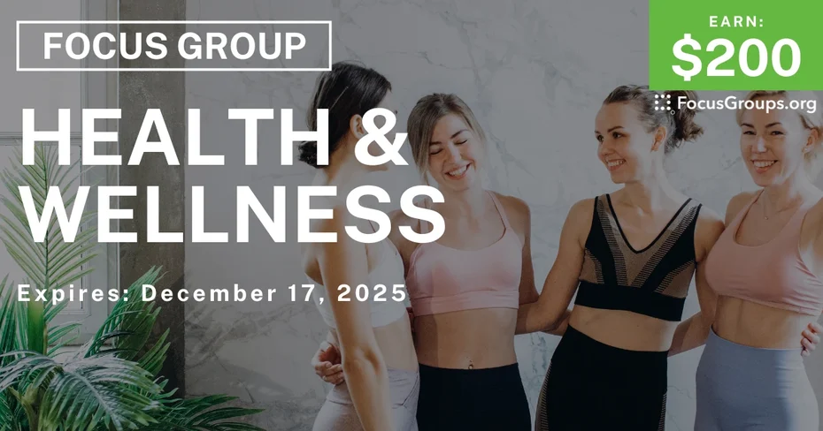 Focus Group for Women on Health & Wellness - $200 - $200 - 12/05/2025