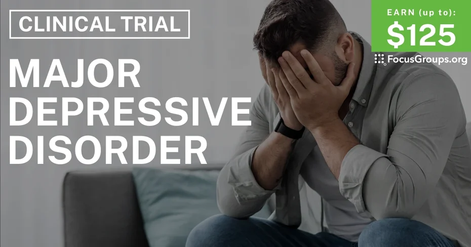 Clinical Trial on Major Depressive Disorder - up to $125