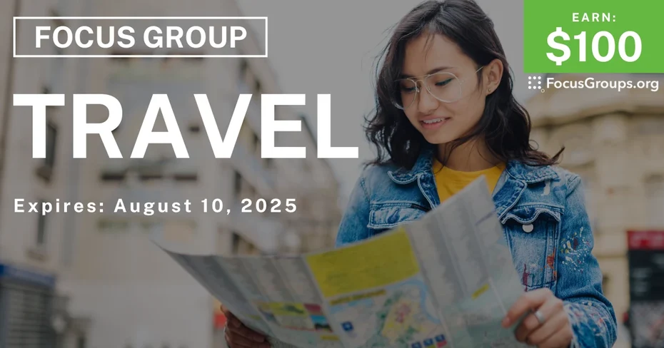 Focus Group on Travel - $100