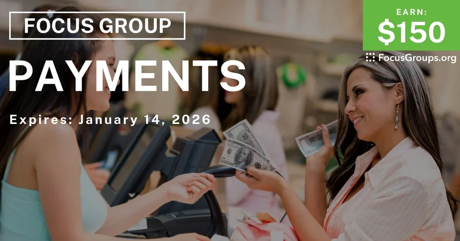 Focus Group in NYC on Payments - $150 - $150 - 01/05/2026