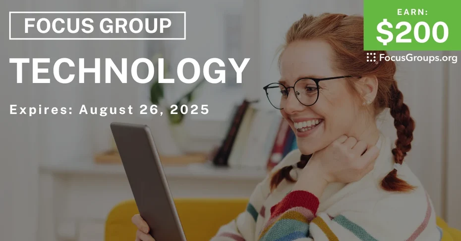 Focus Group on Technology - $200