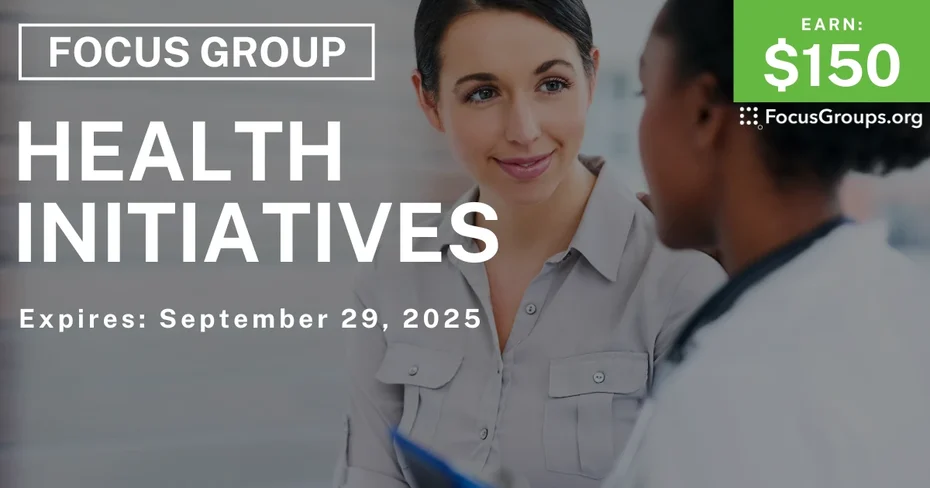 Focus Group in Florida on Health Initiatives - $150