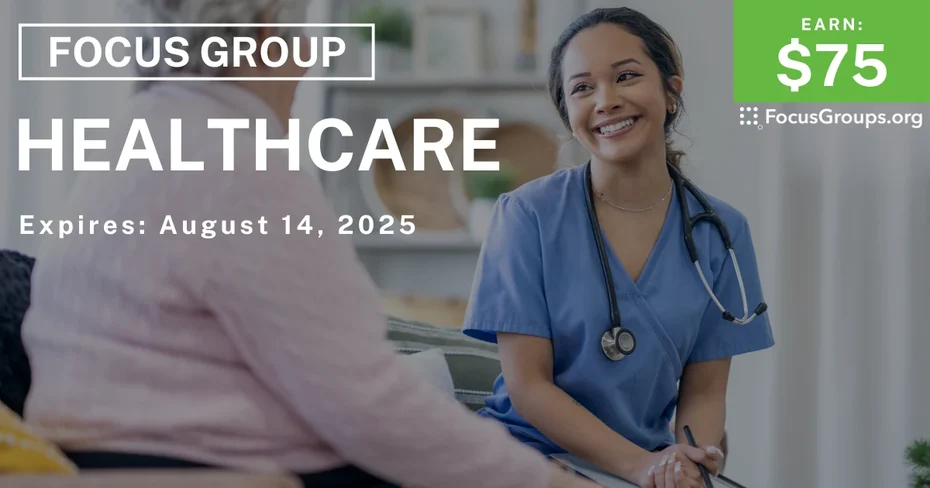 Focus Group on Healthcare - $75
