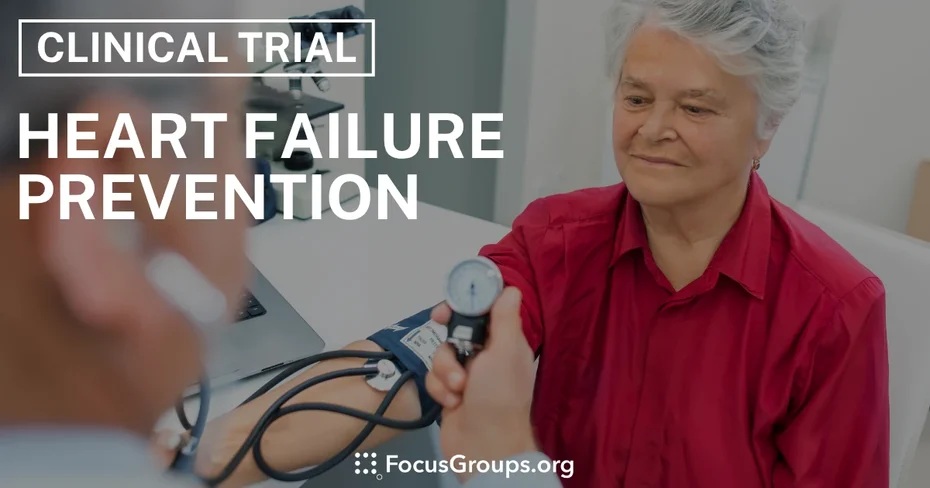 Clinical Trial on Heart Failure Prevention - Varies - 11/04/2025