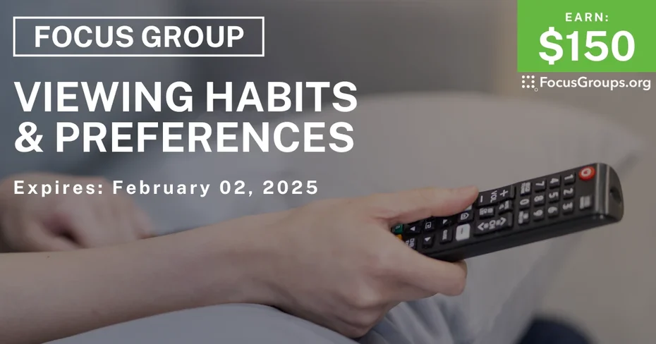 Focus Group on Viewing Habits & Preferences