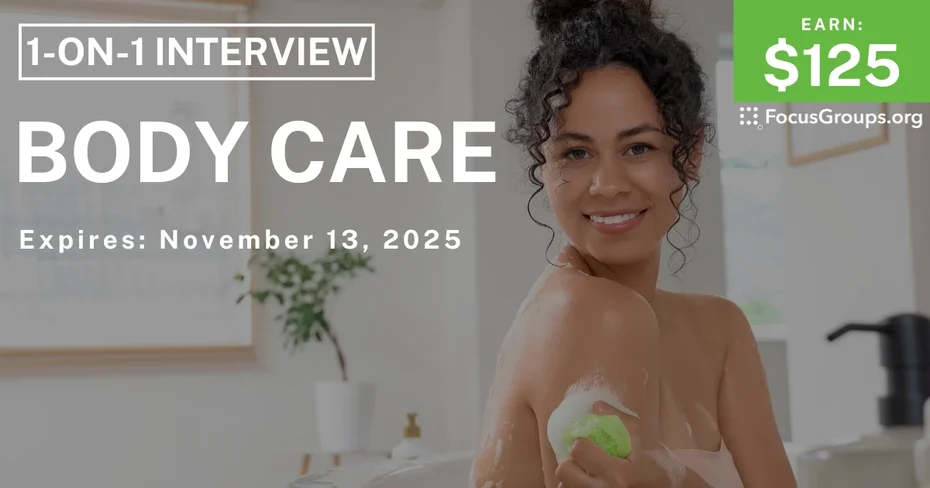 Research Study on Body Care - $125 - $125 - 10/29/2025