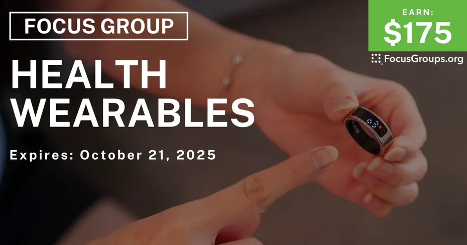 Focus Group in Denver on Health Wearables - $175 - $175 - 10/15/2025