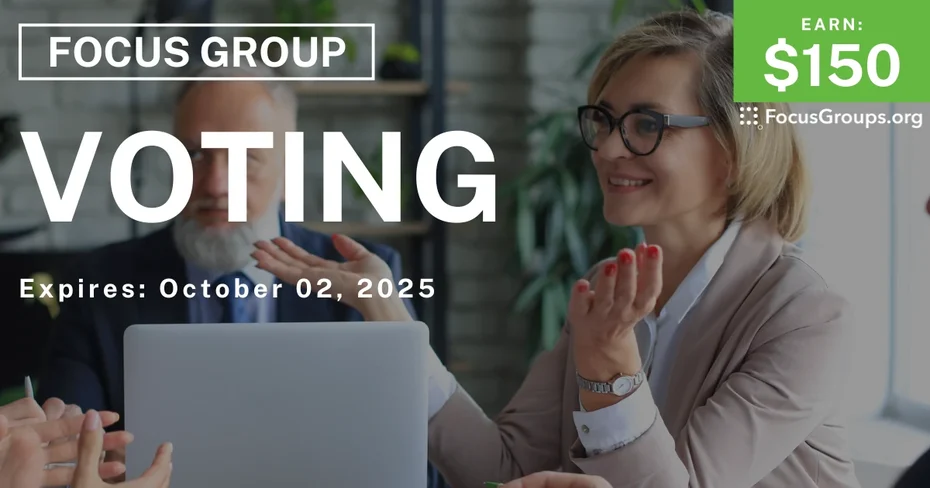 Focus Group in Phoenix on Voting - $150
