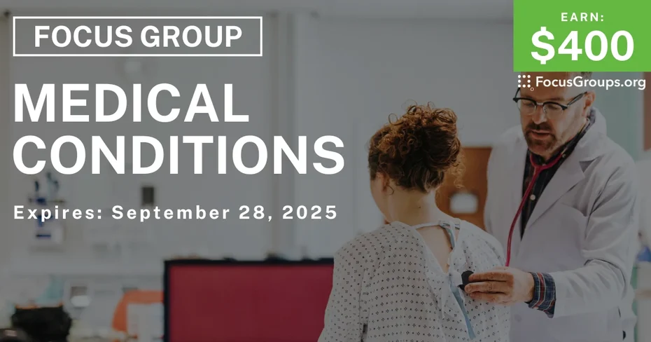 Focus Group in Columbus on Medical Conditions - $400