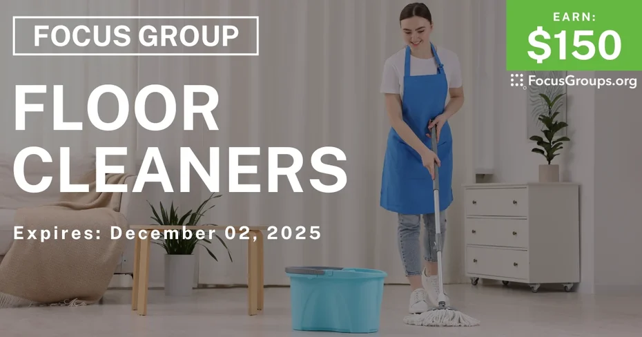 Focus Group in Boston on Floor Cleaners - $150 - $150 - 11/18/2025