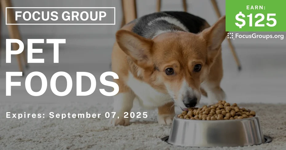Focus Group in Chicago on Pet Foods - $125