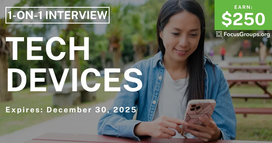 Research Study in NYC on Tech Devices - $250 - $250 - 11/18/2025