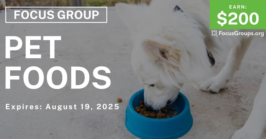 Focus Group on Pet Foods - $200