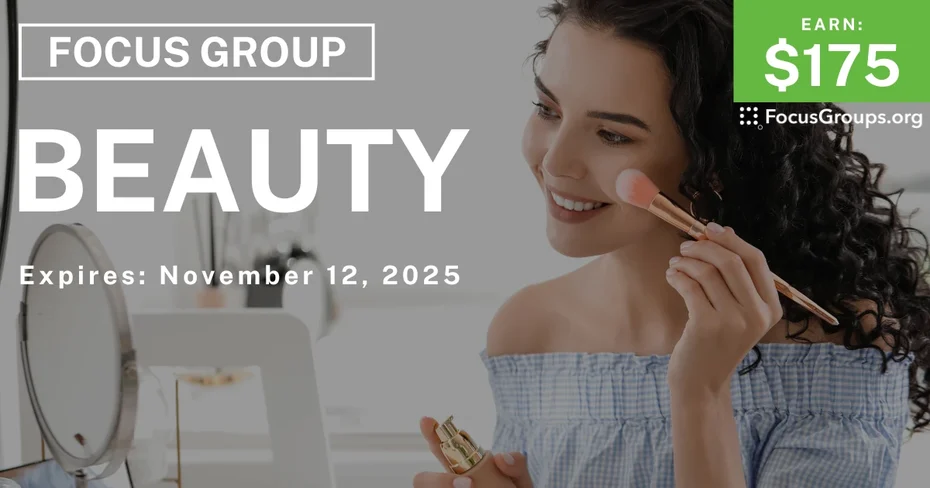 Focus Group in Austin & LA on Beauty - $175 - $175 - 11/07/2025