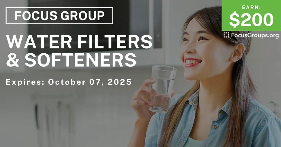 Focus Group in Minneapolis on Water Filters & Softeners - $200