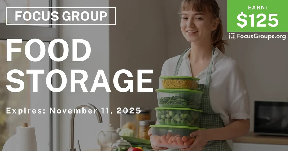 Focus Group in Texas on Food Storage - $125 - $125 - 10/30/2025
